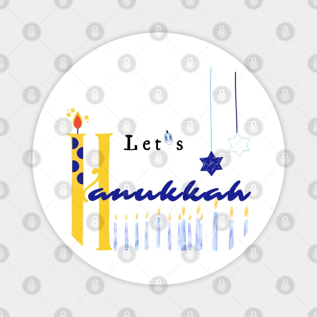 Let's Hanukkah, happy Hanukkah 2021 Magnet by IkramBEN